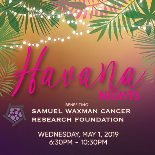 Havana nights flyer for samuel waxman cancer research foundation.